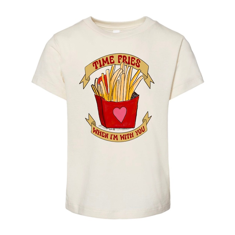 Time Fries When I’m With You – Natural [Children’s Tee]